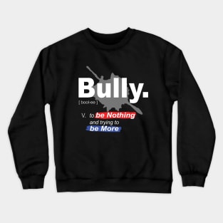 Bully - True Definition Crewneck Sweatshirt